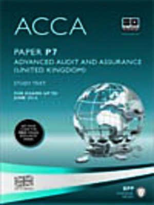 cover image of ACCA P7 - Advanced Audit and Assurance (UK) - Study Text 2013